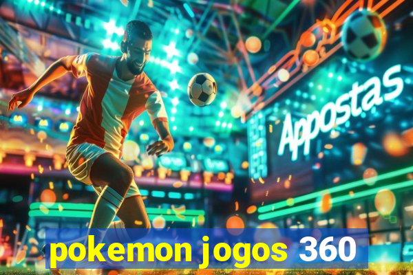 pokemon jogos 360